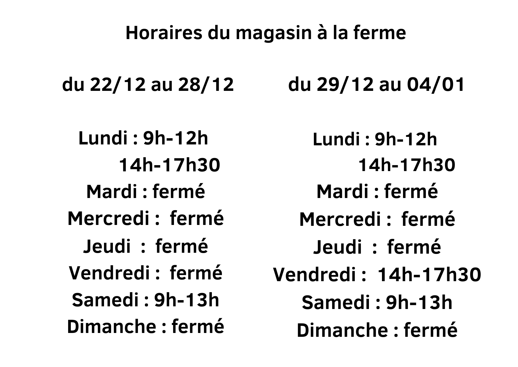 Nos horaires à la ferme