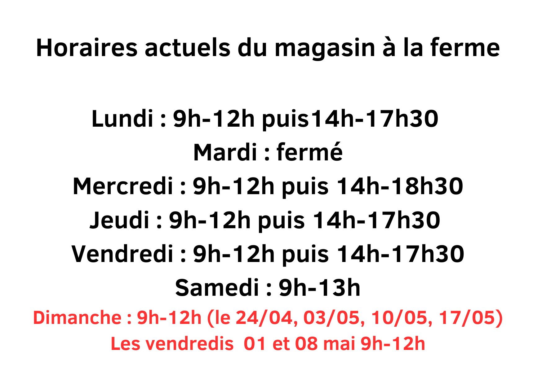 Nos horaires à la ferme