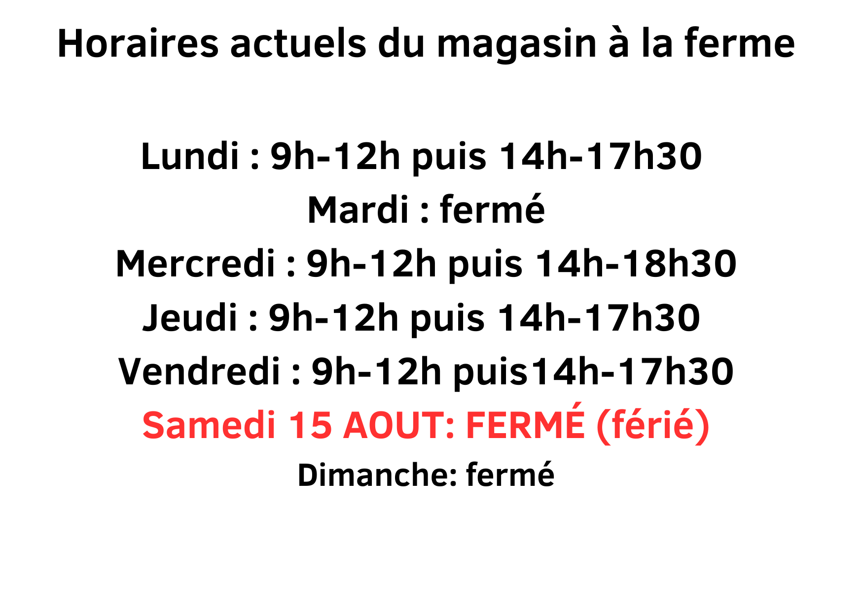 Nos horaires à la ferme