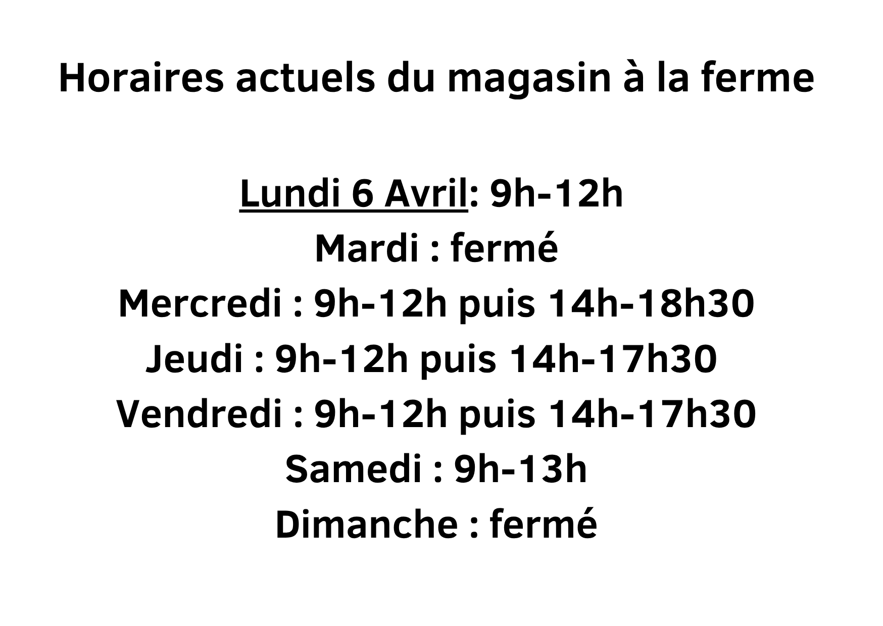 Nos horaires à la ferme