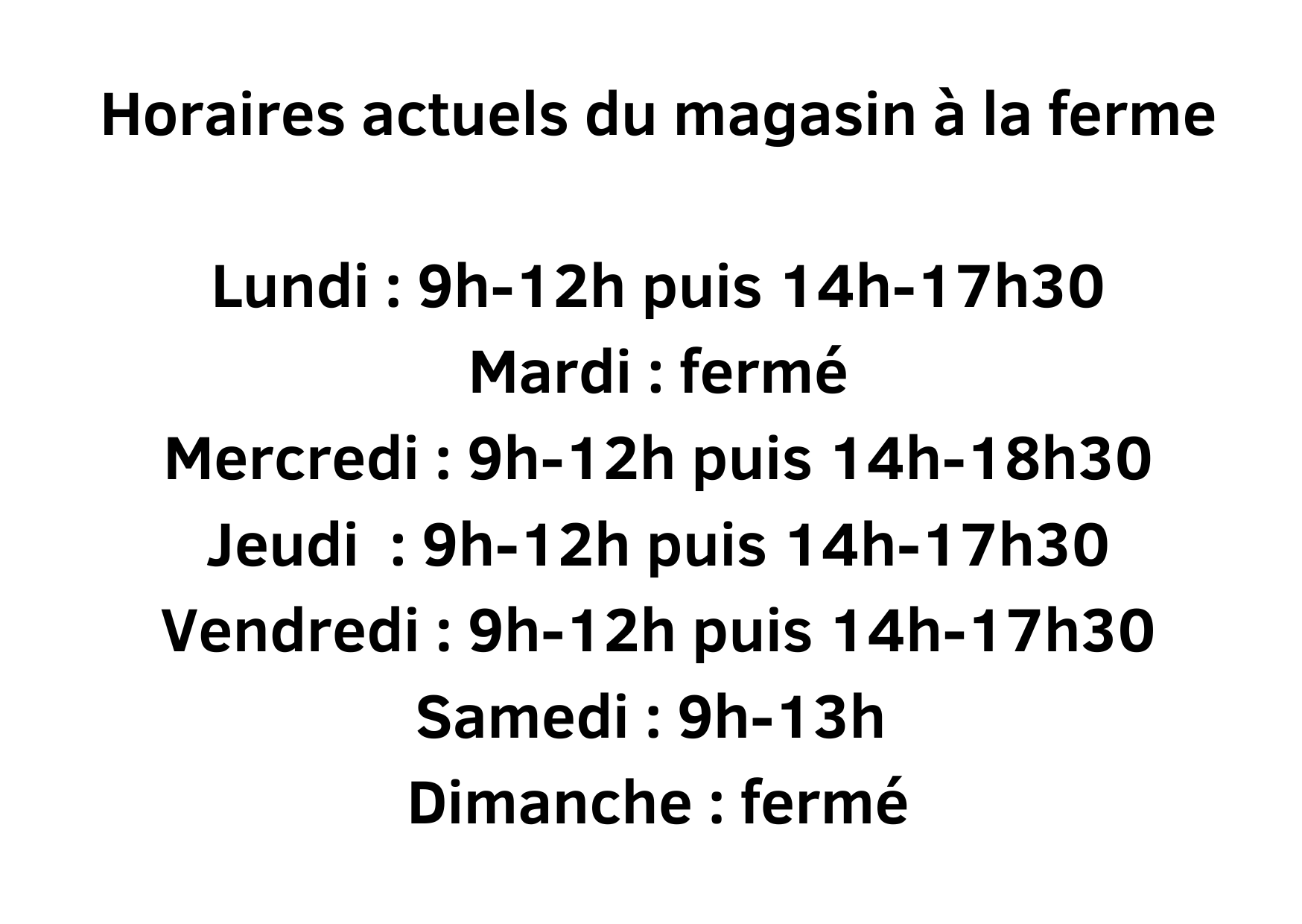 Nos horaires à la ferme